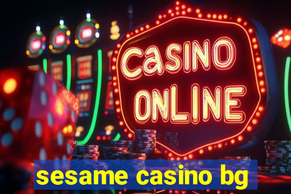 sesame casino bg