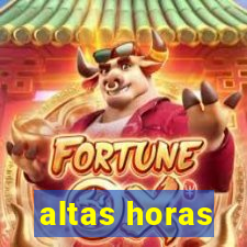 altas horas