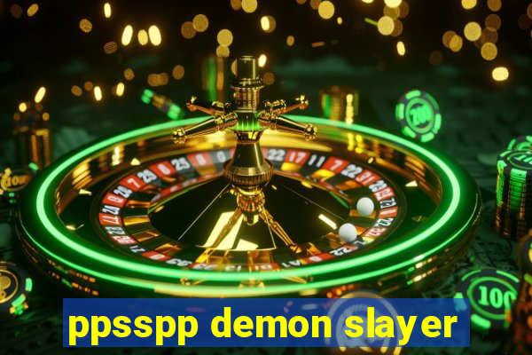 ppsspp demon slayer