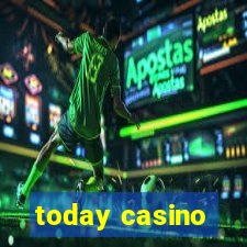 today casino