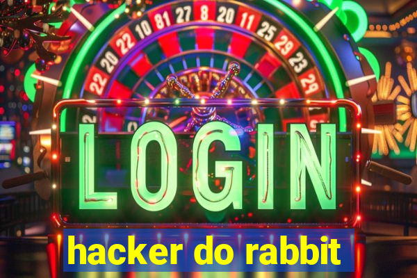 hacker do rabbit