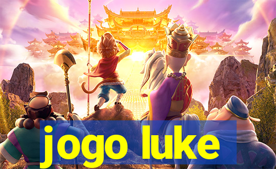 jogo luke