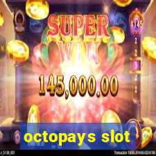 octopays slot