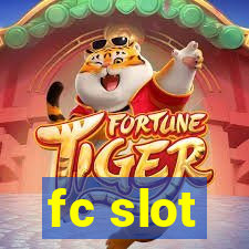 fc slot