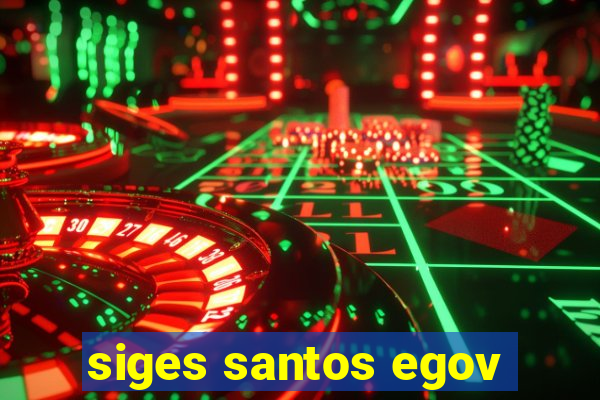 siges santos egov