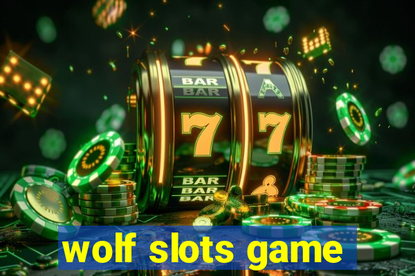 wolf slots game