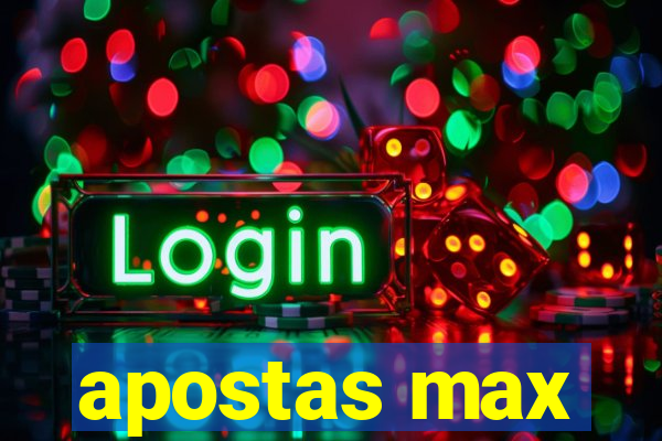 apostas max