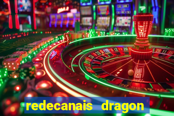 redecanais dragon ball z