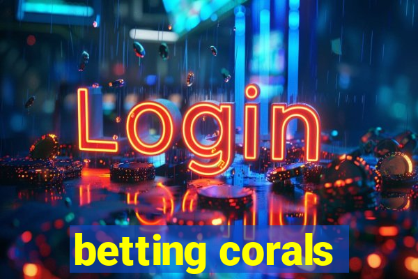 betting corals