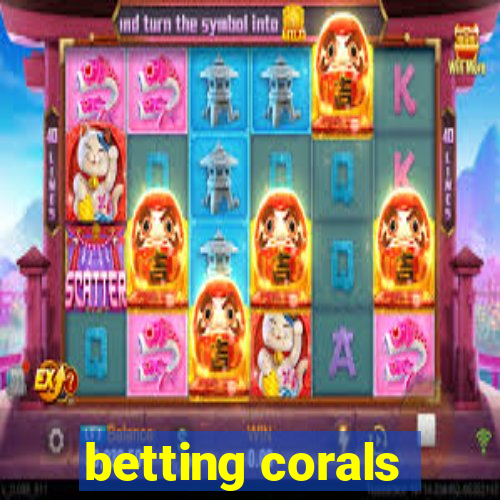 betting corals