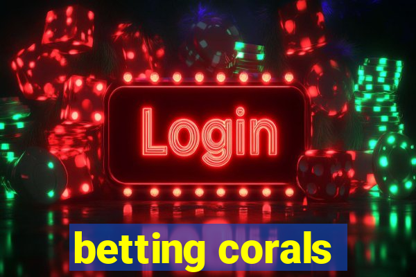 betting corals