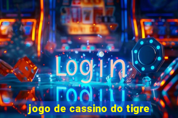 jogo de cassino do tigre