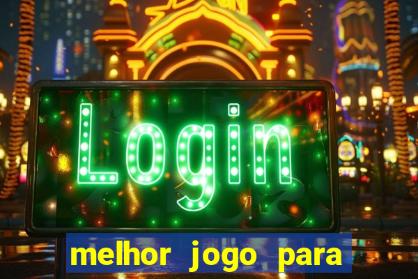 melhor jogo para ganhar dinheiro betano