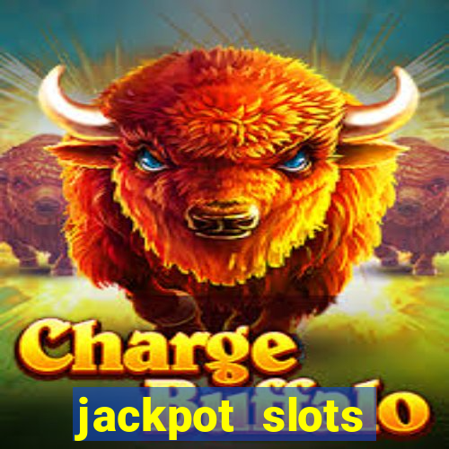 jackpot slots dinheiro real