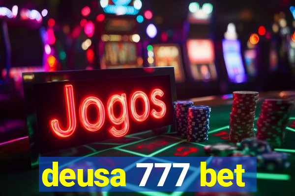 deusa 777 bet