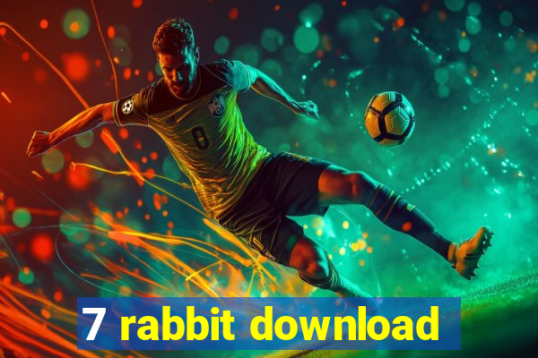 7 rabbit download