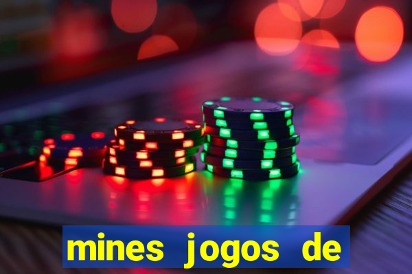 mines jogos de ca?a minas