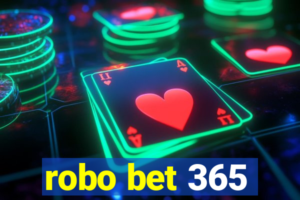 robo bet 365