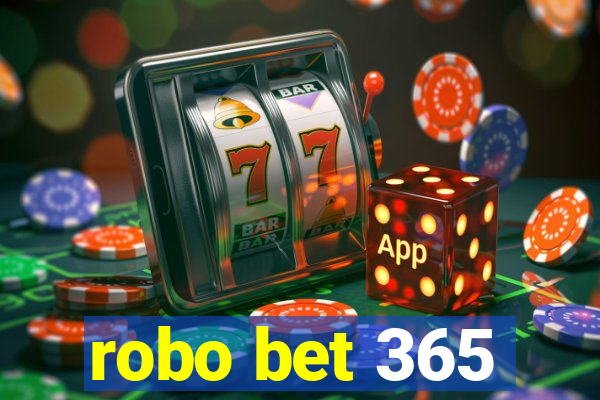 robo bet 365