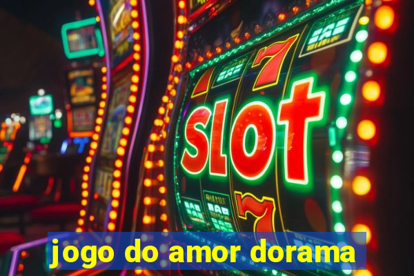 jogo do amor dorama