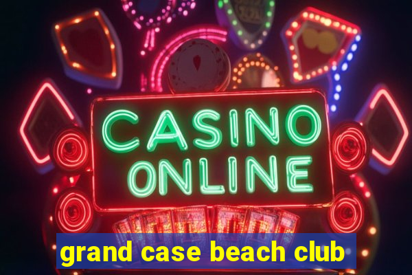 grand case beach club