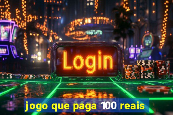 jogo que paga 100 reais