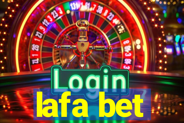 lafa bet