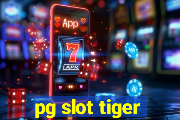 pg slot tiger