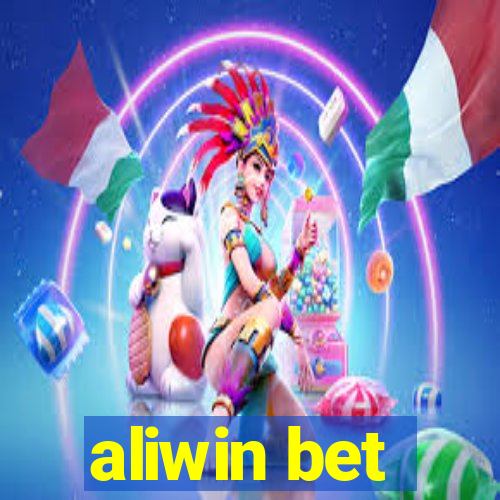 aliwin bet