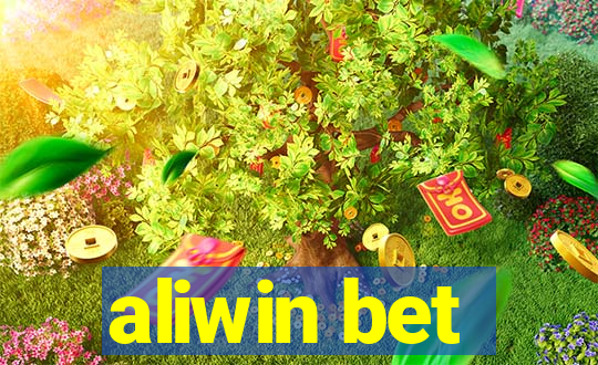 aliwin bet