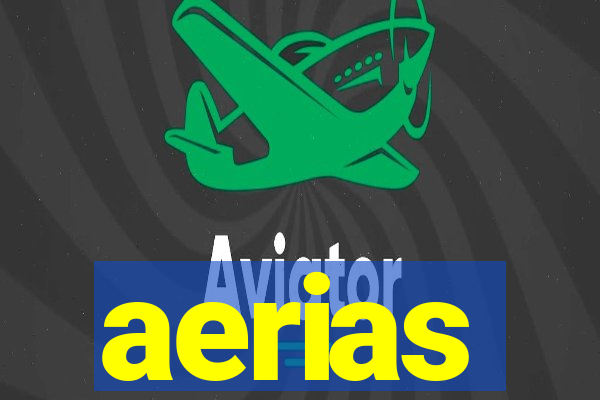 aerias