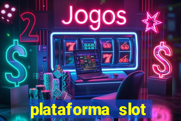 plataforma slot pagando no cadastro