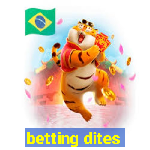 betting dites