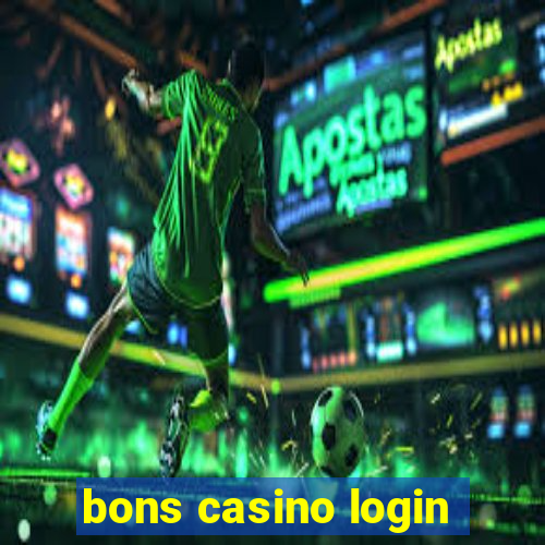 bons casino login