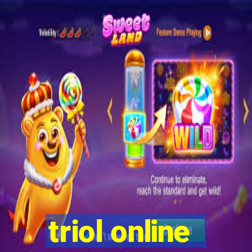 triol online