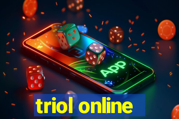 triol online