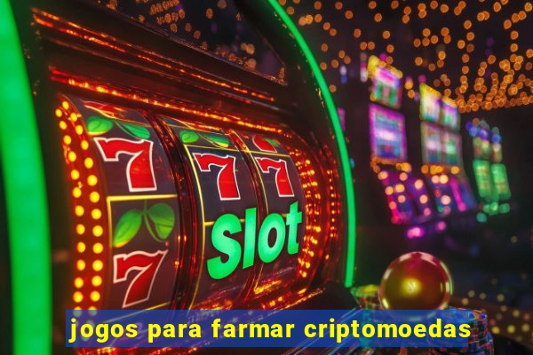 jogos para farmar criptomoedas