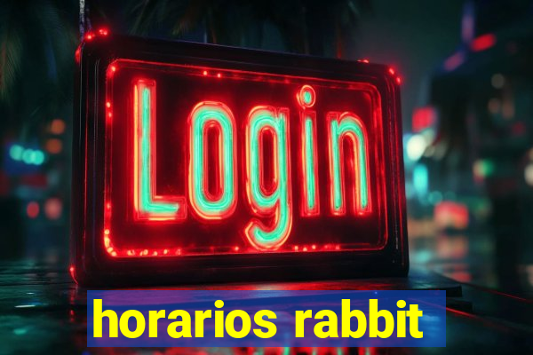 horarios rabbit