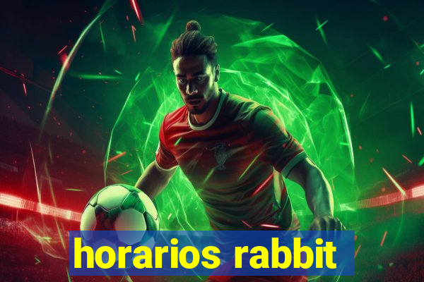 horarios rabbit