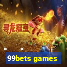 99bets games