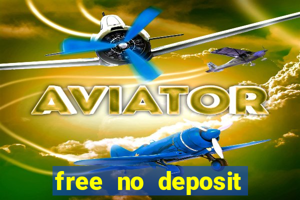 free no deposit bonus casinos