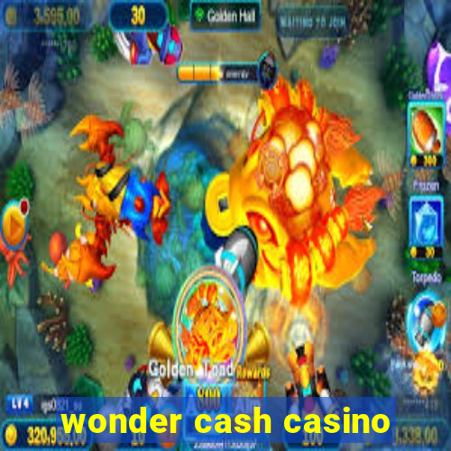 wonder cash casino