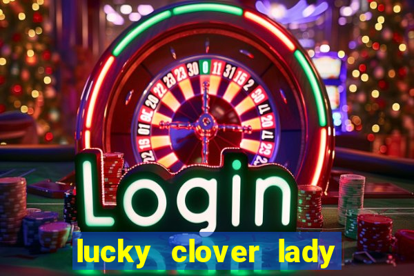 lucky clover lady pg slot demo