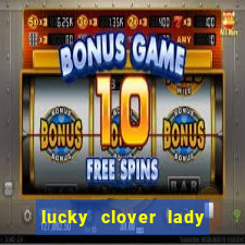 lucky clover lady pg slot demo