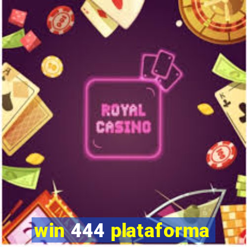 win 444 plataforma