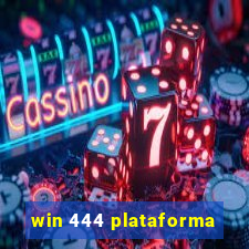 win 444 plataforma