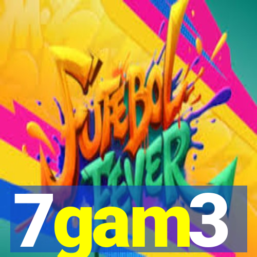 7gam3