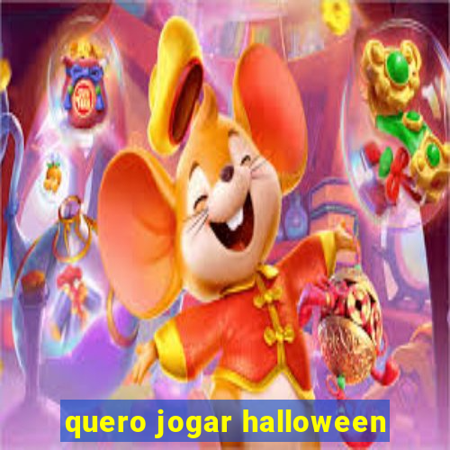 quero jogar halloween