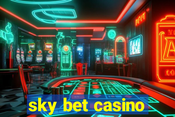 sky bet casino