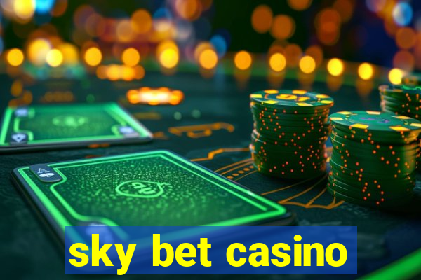 sky bet casino